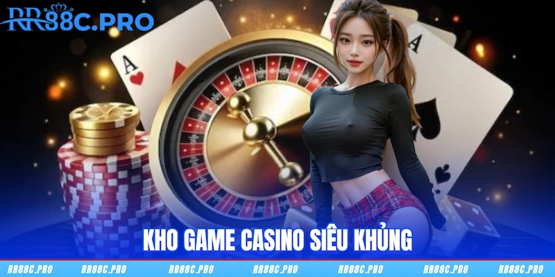 Kho game Casino siêu khủng Kho game Casino siêu khủng